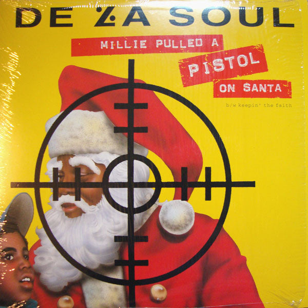 De La Soul ‎– Millie Pulled A Pistol On Santa / Keepin' The Faith (DISCOGS)