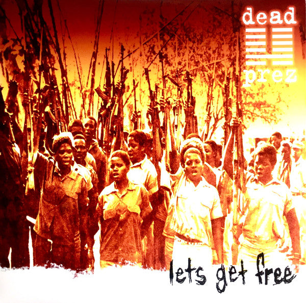 Dead Prez – Lets Get Free