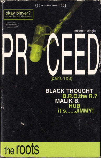 The Roots Proceed Cassette Single