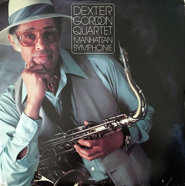 Dexter Gordon Quartet – Manhattan Symphonie