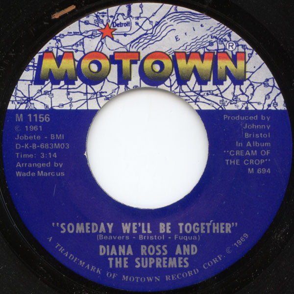 Diana Ross And The Supremes – Someday We'll Be Together
