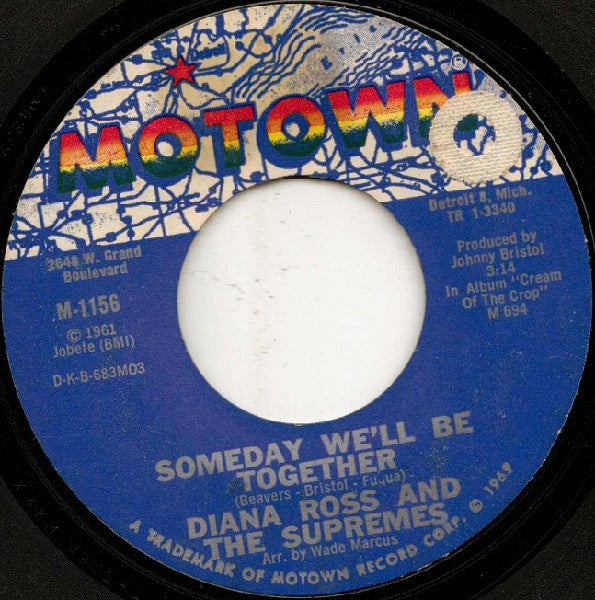 Diana Ross And The Supremes – Someday We'll Be Together / He's My Sunny Boy