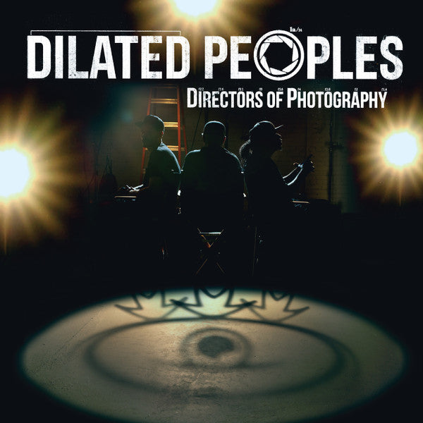 Dilated Peoples – Directors Of Photography