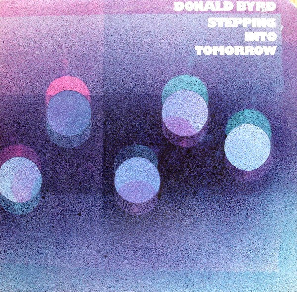 Donald Byrd ‎– Stepping Into Tomorrow (DISCOGS)
