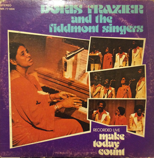 Doris Frazier And The Fiddmont Singers ‎– Make Today Count