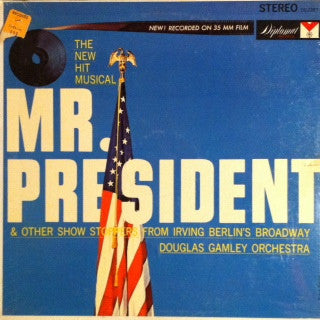 Douglas Gamley Orchestra – Mr. President