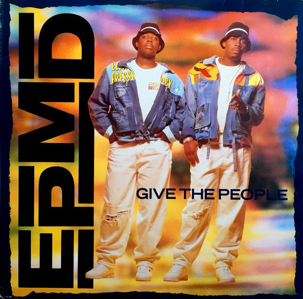 EPMD – Give The People