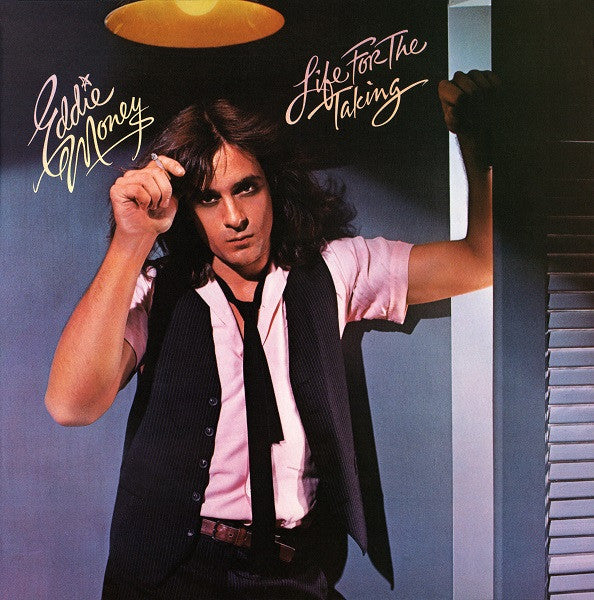 Eddie Money – Life For The Taking