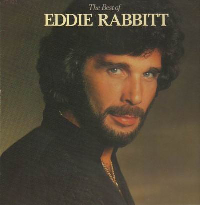 Eddie Rabbitt – The Best Of Eddie Rabbitt