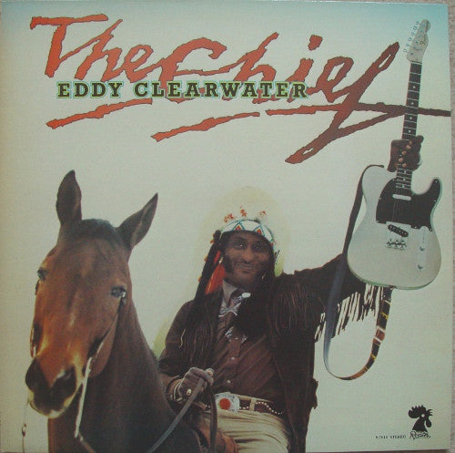 Eddy Clearwater – The Chief