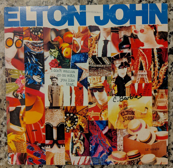 Elton John ‎– I Don't Wanna Go On With You Like That (DISCOGS)