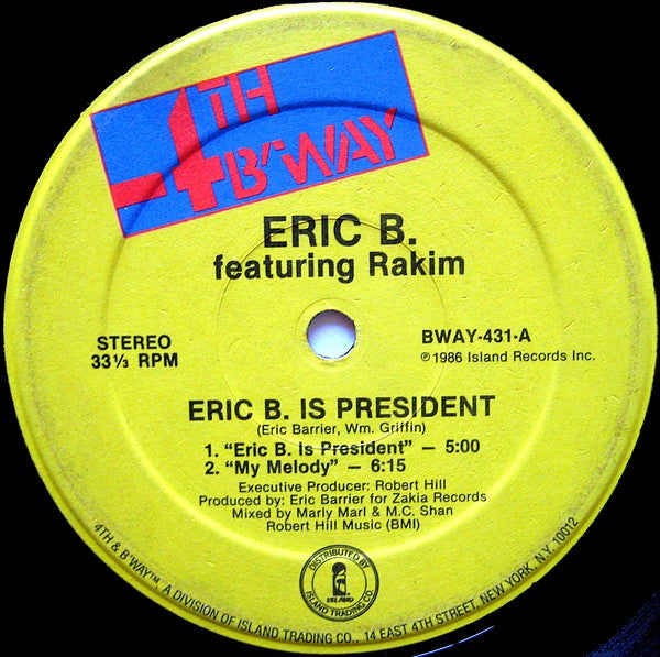 Eric B. Featuring Rakim ‎– Eric B. Is President / My Melody (DISCOGS)