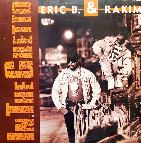 Eric B. & Rakim ‎– In The Ghetto (DISCOGS)