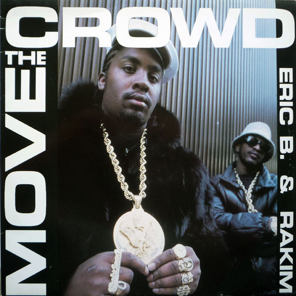 Eric B. & Rakim – Move The Crowd / Paid In Full (DISCOGS)