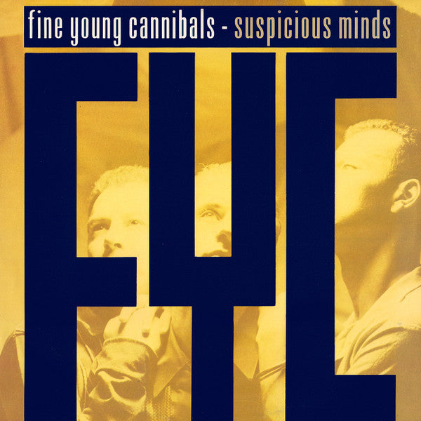Fine Young Cannibals – Suspicious Minds