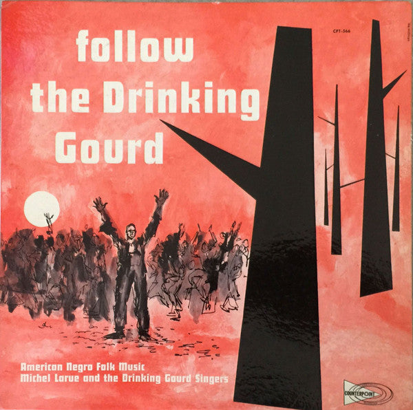 Follow The Drinking Gourd