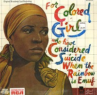 For Colored Girls Who Have Considered Suicide When The Rainbow Is Enuf