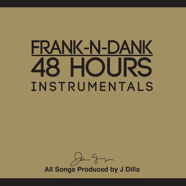 Frank-N-Dank – 48 Hours Instrumentals