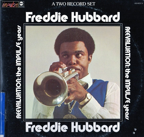 Freddie Hubbard ‎– Reevaluation: The Impulse Years