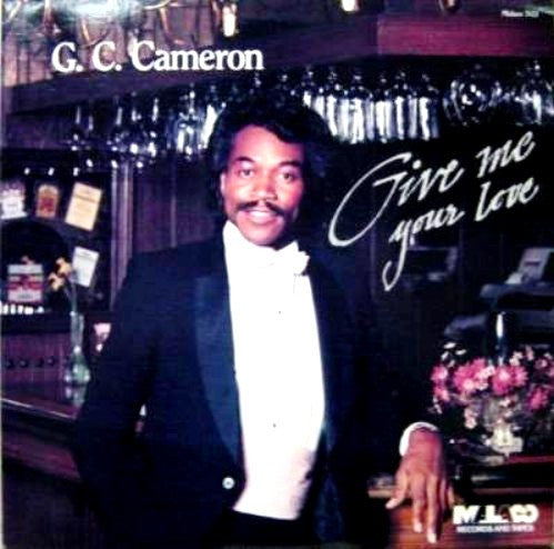 G.C. Cameron – Give Me Your Love