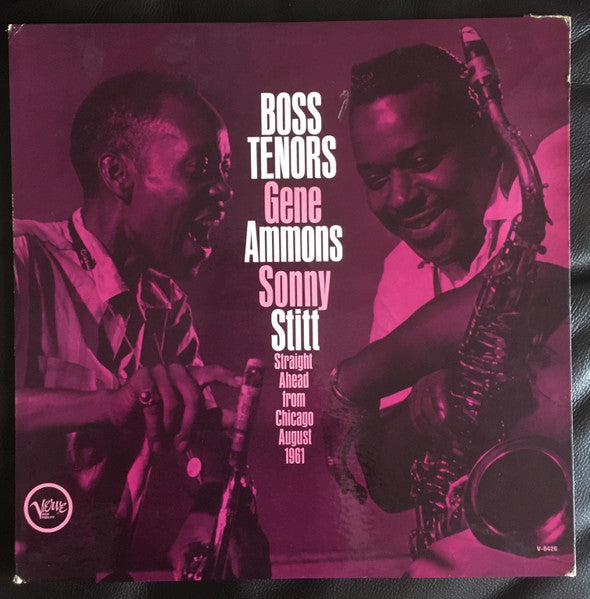 Gene Ammons / Sonny Stitt – Boss Tenors: Straight Ahead From Chicago August 1961