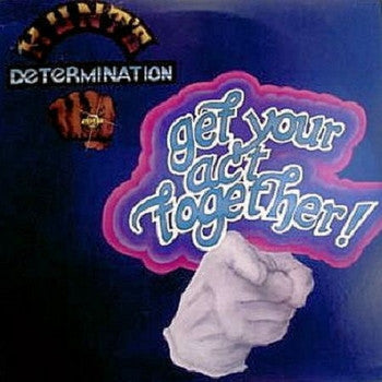 Hunt's Determination – Get Your Act Together