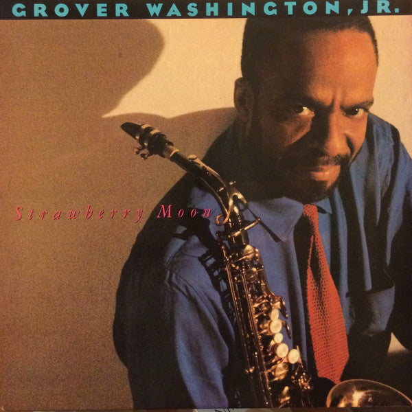 Grover Washington, Jr. – Strawberry Moon