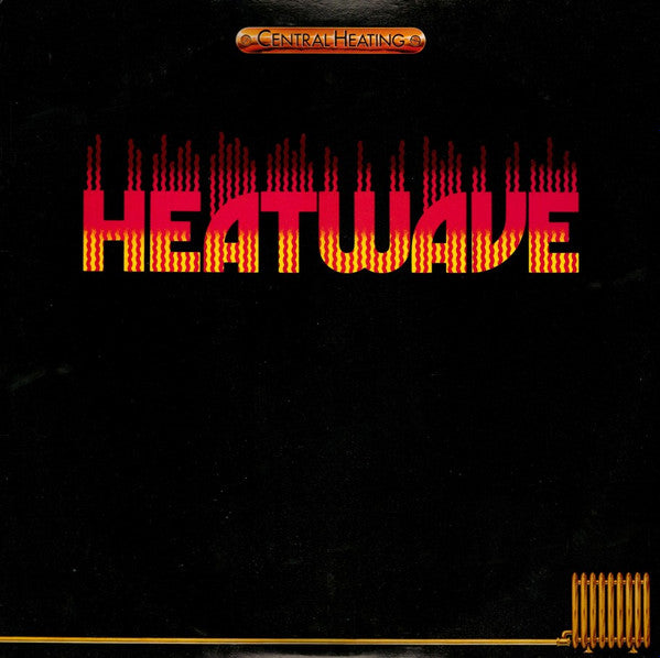 Heatwave – Central Heating