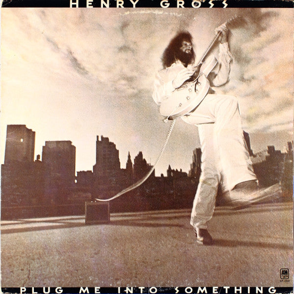 Henry Gross – Plug Me Into Something