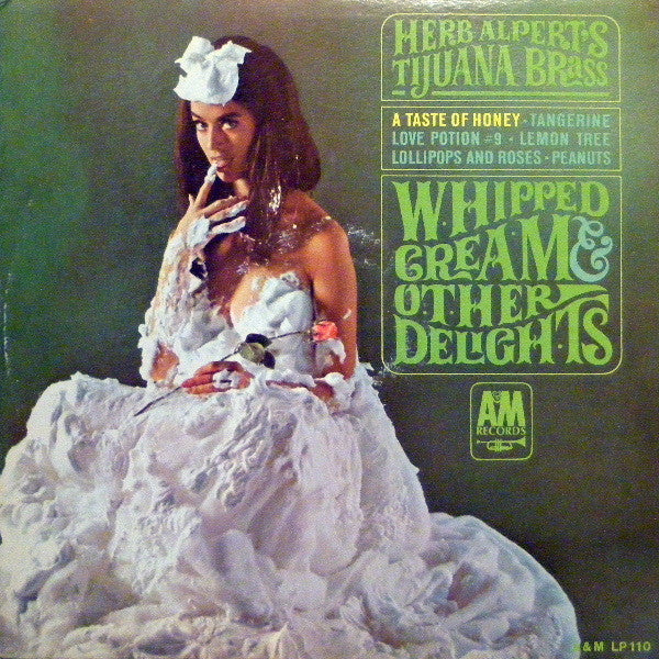 Herb Alpert's Tijuana Brass – Whipped Cream & Other Delights
