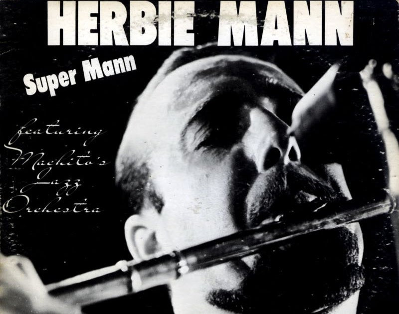 Herbie Mann – Super Mann (DTRM)