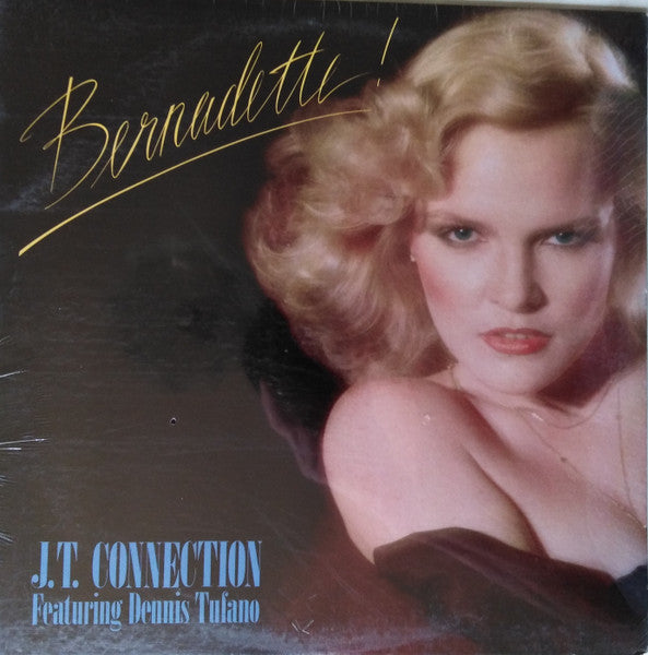 J.T. Connection Featuring Dennis Tufano – Bernadette
