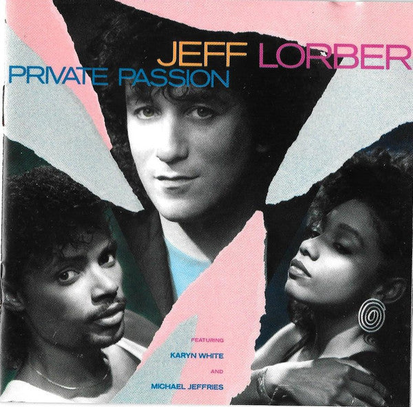 Jeff Lorber ft. Karyn White And Michael Jeffries – Private Passion
