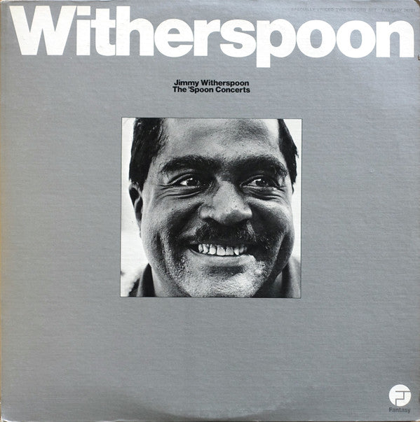 Jimmy Witherspoon ‎– The 'Spoon Concerts