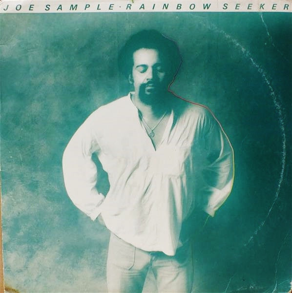 Joe Sample – Rainbow Seeker (DTRM)