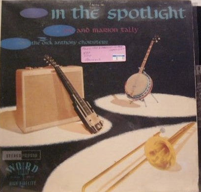 Joe And Marion Talley – In The Spotlight