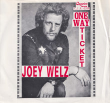 Load image into Gallery viewer, Joey Welz – One Way Ticket
