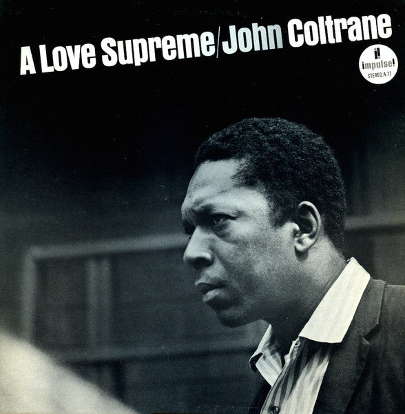 John Coltrane- A Love Supreme