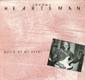 Johnny Heartsman – Music Of My Heart