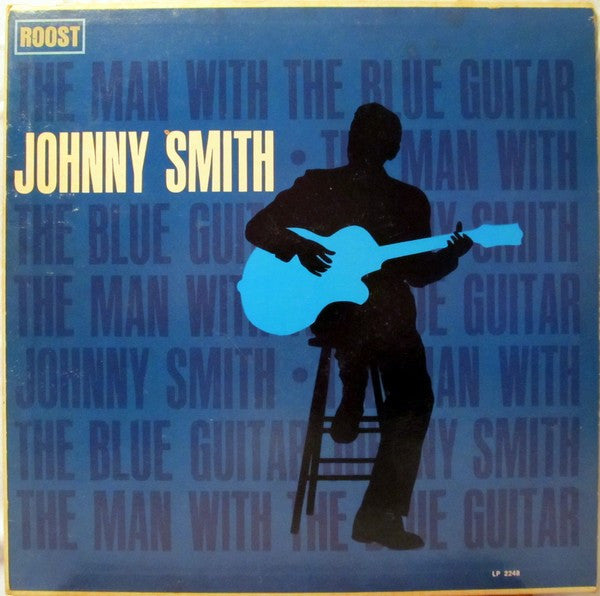 Johnny Smith – The Man With The Blue Guitar