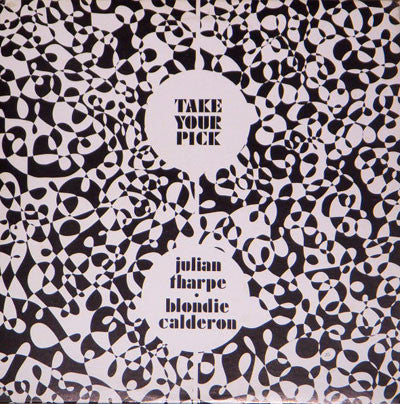 Julian Tharpe and Blondie Calderon ‎– Take Your Pick