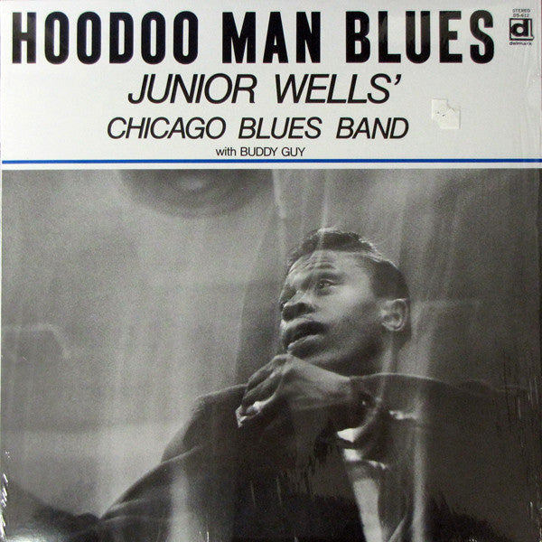 Junior Wells' Chicago Blues Band With Buddy Guy ‎– Hoodoo Man Blues