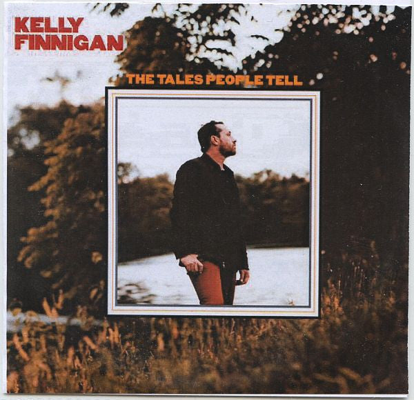 Kelly Finnigan – The Tales People Tell