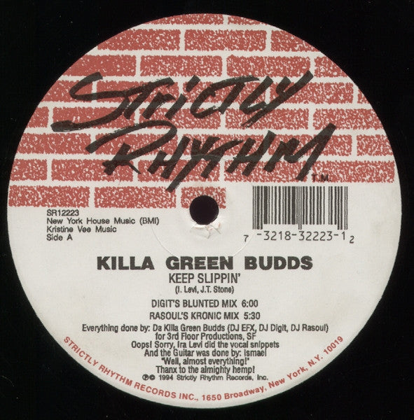 Killa Green Budds – Keep Slippin'