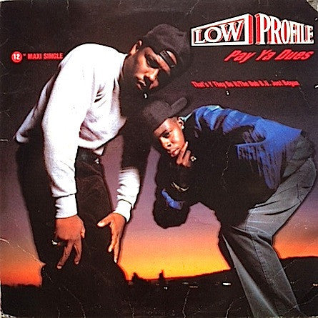 Low Profile - Pay Ya Dues 12