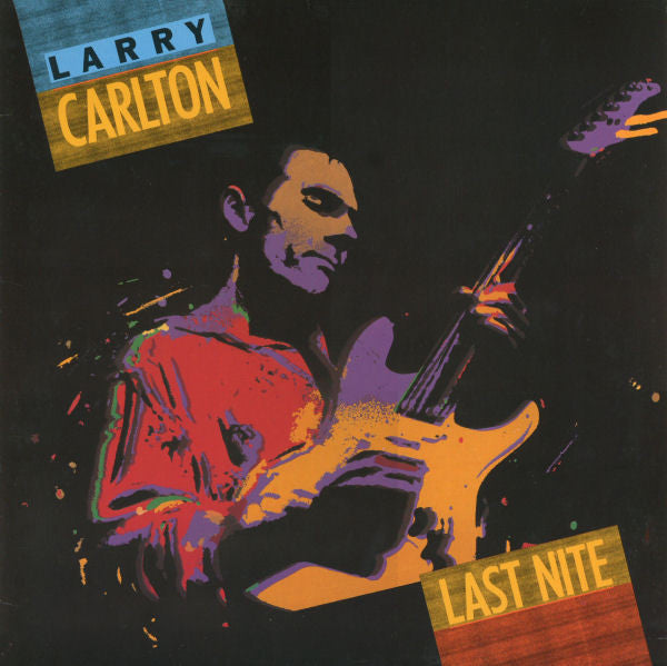 Larry Carlton – Last Nite