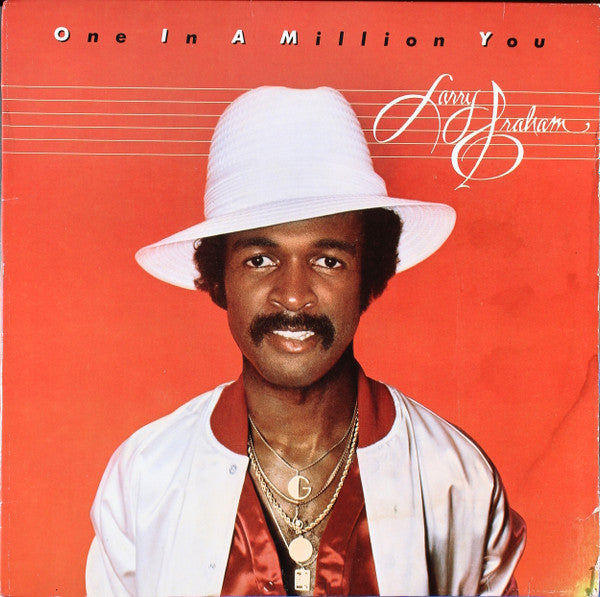 Larry Graham – One In A Million You