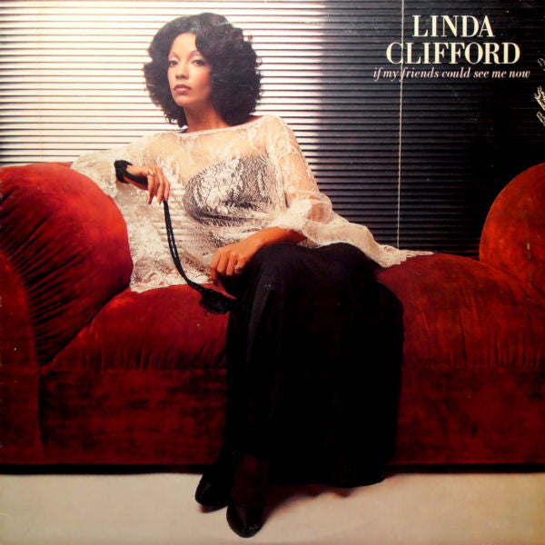Linda Clifford – If My Friends Could See Me Now