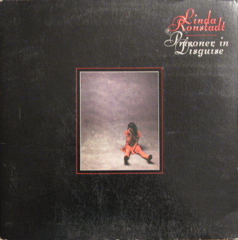 Linda Ronstadt – Prisoner In Disguise