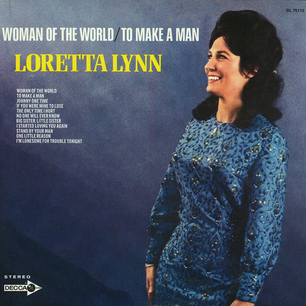 Loretta Lynn – Woman Of The World / To Make A Man